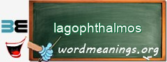 WordMeaning blackboard for lagophthalmos
